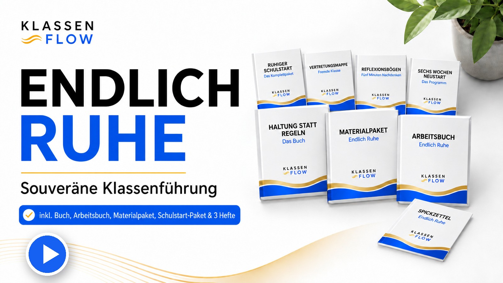 Endlich Ruhe – der Videokurs zur Klassenführung, mit Buch, Arbeitsbuch, Spickzettel, Materialpaket, Schulstart-Paket und drei Heften