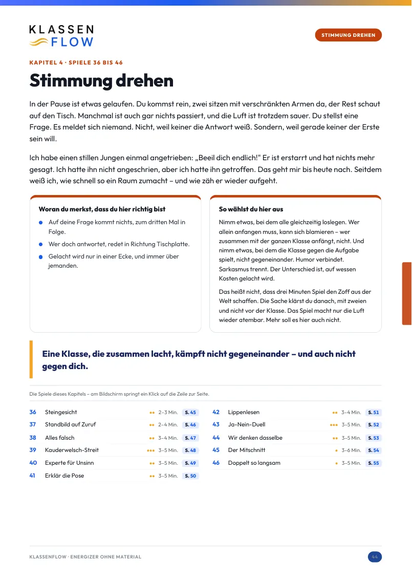 Seite 44 aus dem Heft: Kapitel 4 · Stimmung drehen: verkrampft, sauer, keiner meldet sich
